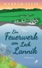 [Loch Lannick 03] • Ein Feuerwerk am Loch Lannick